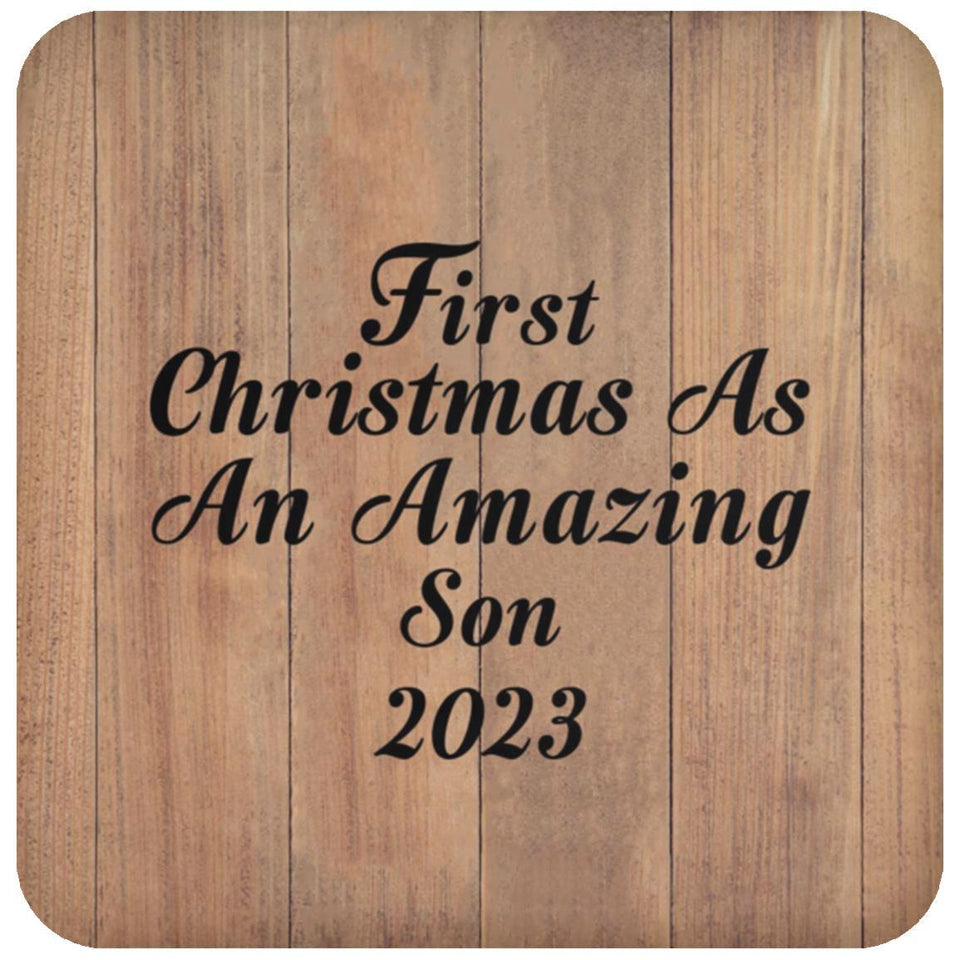 First Christmas As An Amazing Son 2023 - Drink Coaster C