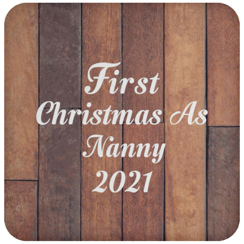 First Christmas As Nanny 2021 - Drink Coaster E