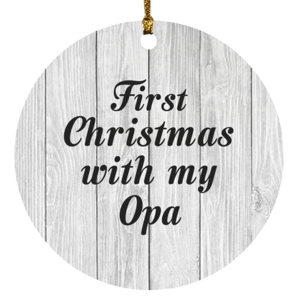 First Christmas With My Opa - Circle Ornament F