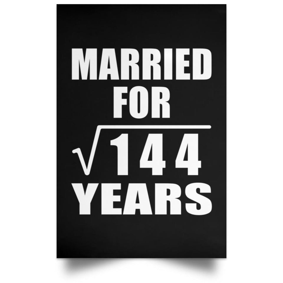 12th Anniversary Married For Square Root of 144 Years - Poster Portrait
