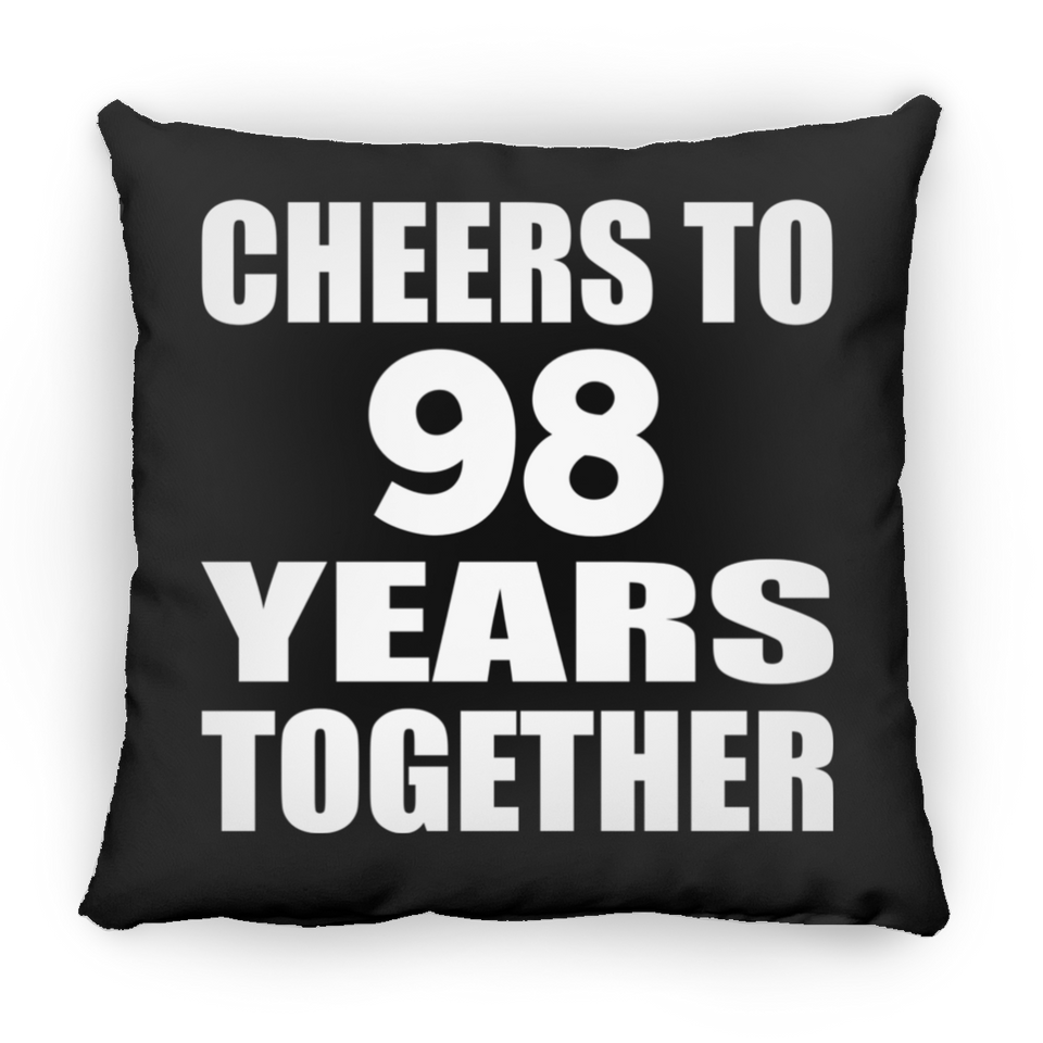 98th Anniversary Cheers To 98 Years Together - Throw Pillow Black