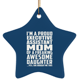Proud Executive Assistant Mom Of Awesome Daughter - Star Ornament