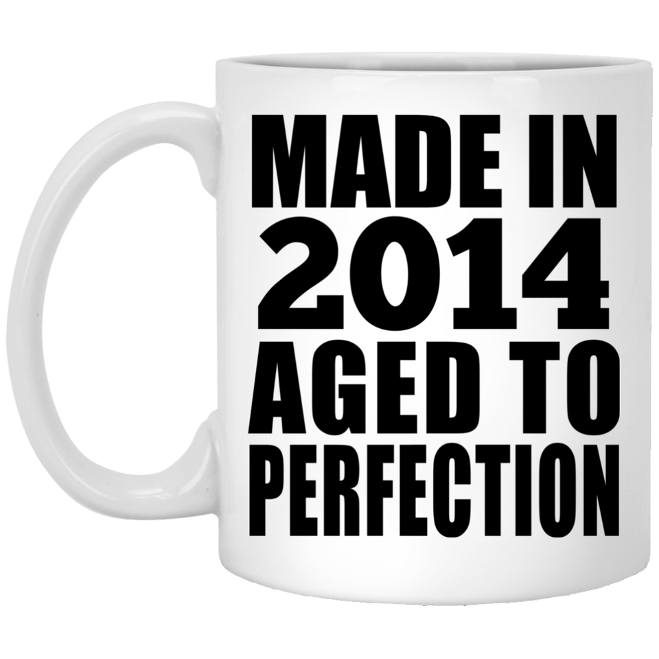 10th Birthday Made In 2014 Aged to Perfection - 11 Oz Coffee Mug