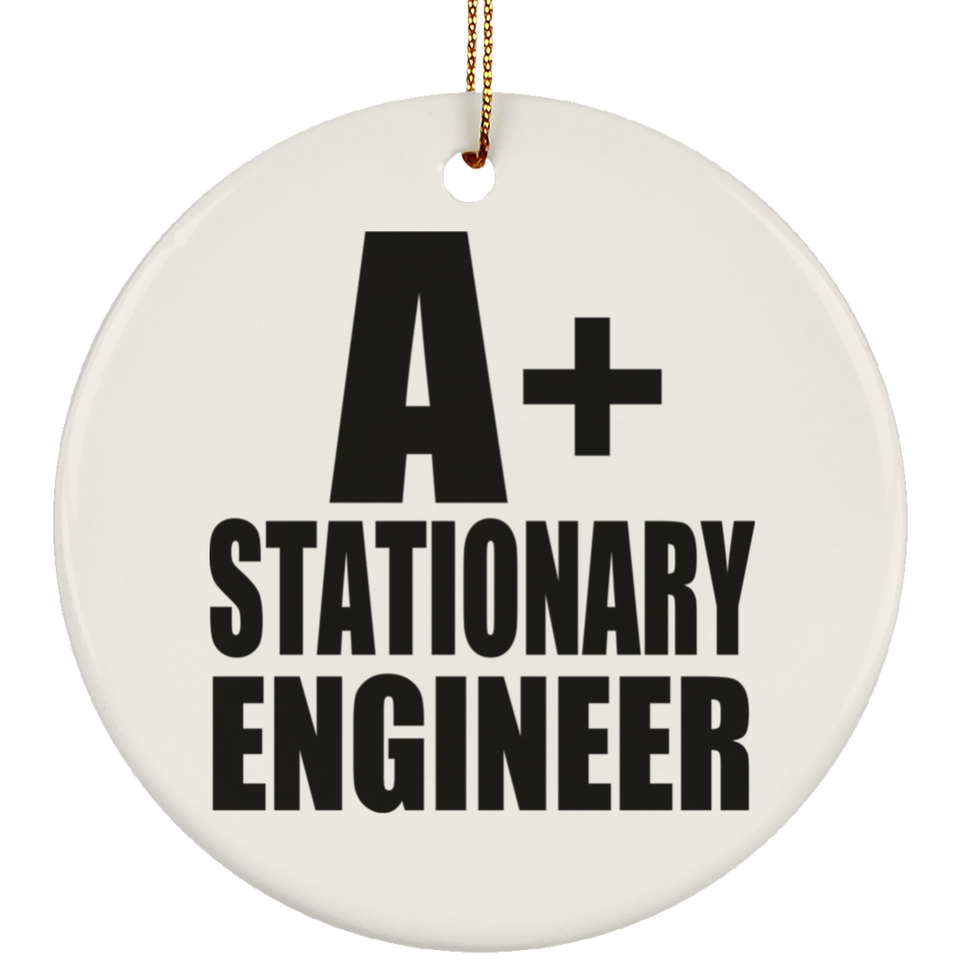 A+ Stationary Engineer - Circle Ornament