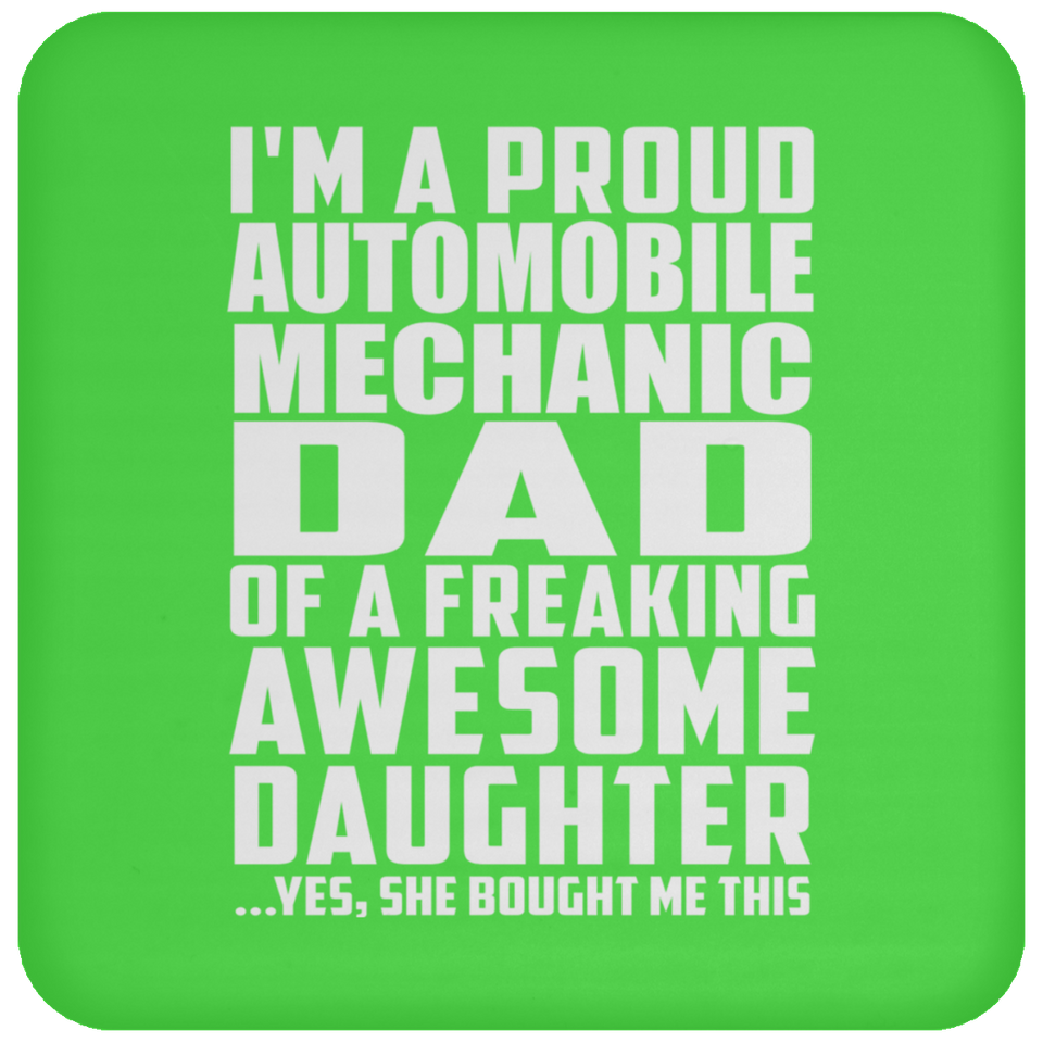 Proud Automobile Mechanic Dad Of Awesome Daughter - Drink Coaster