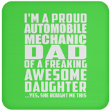 Proud Automobile Mechanic Dad Of Awesome Daughter - Drink Coaster