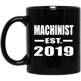 Machinist Established EST. 2019 - 11oz Coffee Mug Black