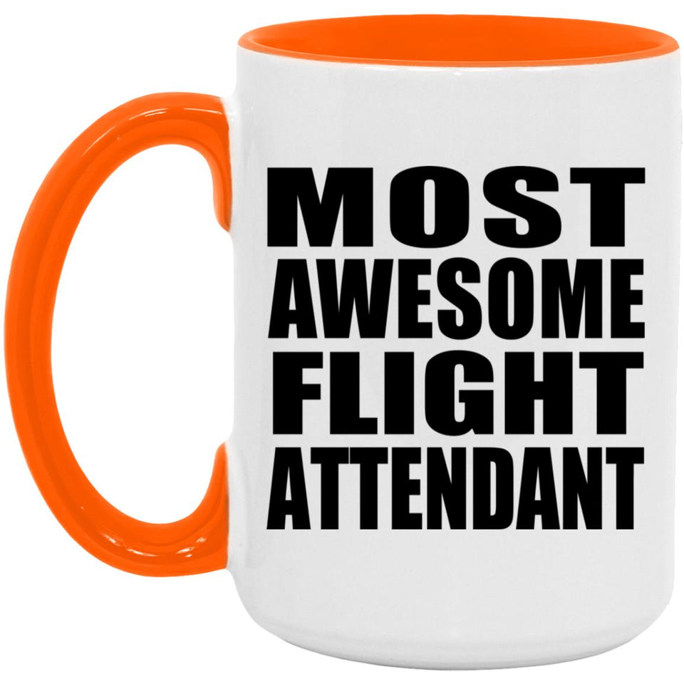 Most Awesome Flight Attendant - 15oz Accent Mug Orange