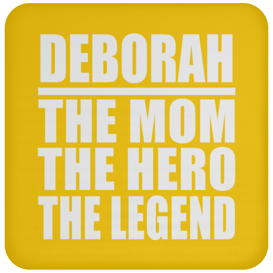 Deborah The Mom The Hero The Legend - Drink Coaster