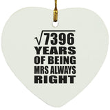 86th Anniversary Square Root of 7396 Years Mrs Always Right - Heart Ornament