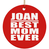 Joan Best Mom Ever - Circle Ornament