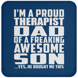 Proud Therapist Dad Of Awesome Son - Drink Coaster