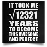 111th Birthday Took Square Root of 12321 Years To Awesome - Poster Square
