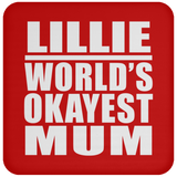 Lillie World's Okayest Mum - Drink Coaster