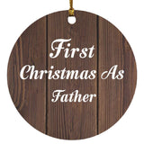 First Christmas As Father - Circle Ornament D