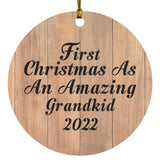 First Christmas As An Amazing Grandkid 2022 - Circle Ornament C