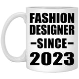 Fashion Designer Since 2023 - 11oz Coffee Mug