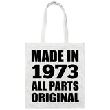 51st Birthday Made in 1973 All Parts Original - Tote Bag White