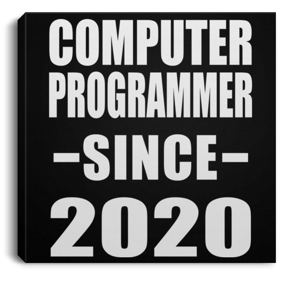 Computer Programmer Since 2020 - Canvas Square
