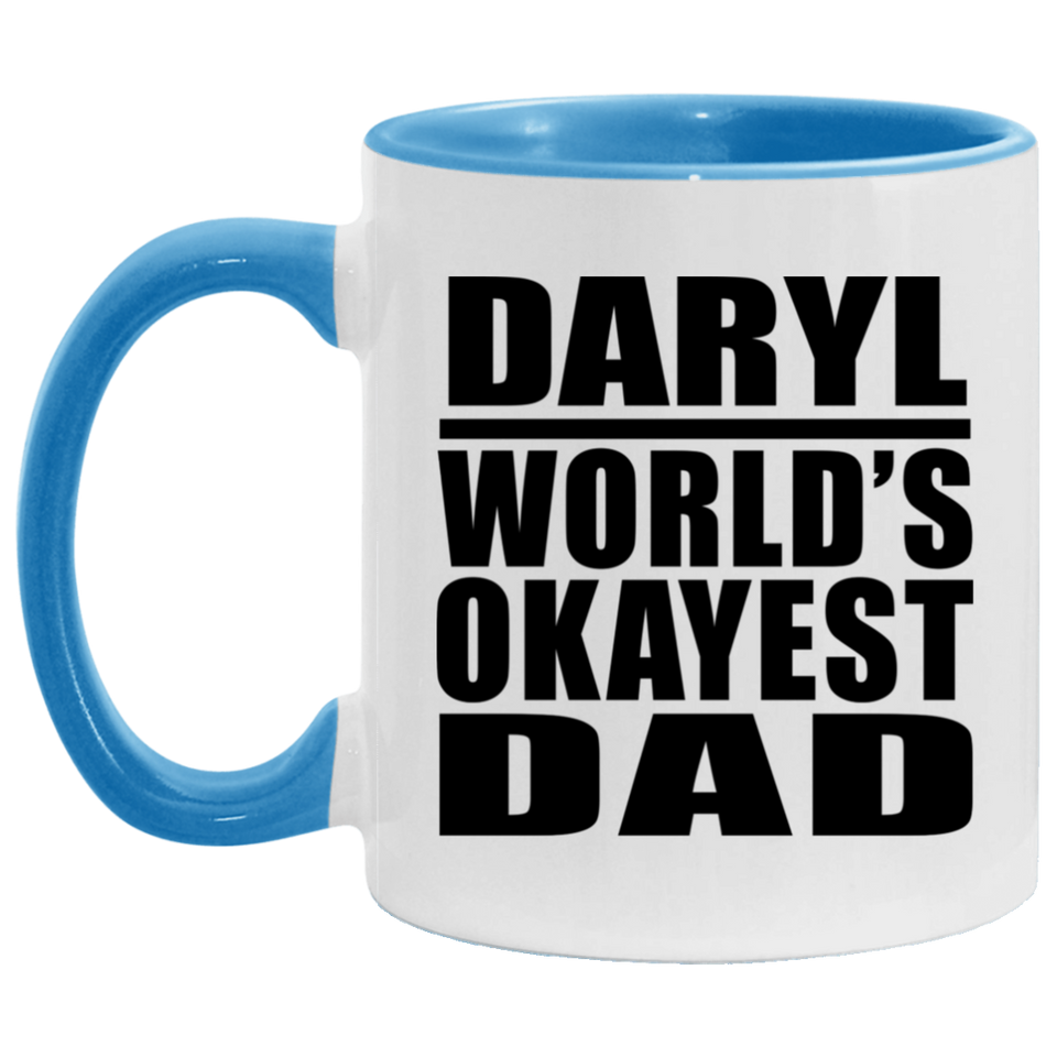 Daryl World's Okayest Dad - 11oz Accent Mug Blue
