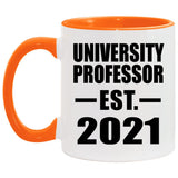 University Professor Established EST. 2021 - 11oz Accent Mug Orange