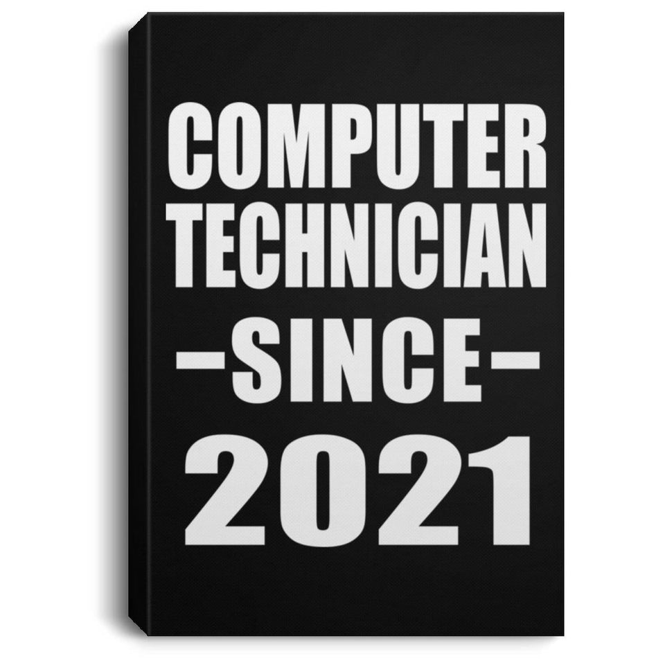 Computer Technician Since 2021 - Canvas Portrait