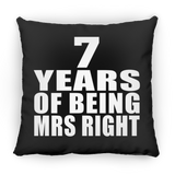 7th Anniversary 7 Years Of Being Mrs Right - Throw Pillow Black