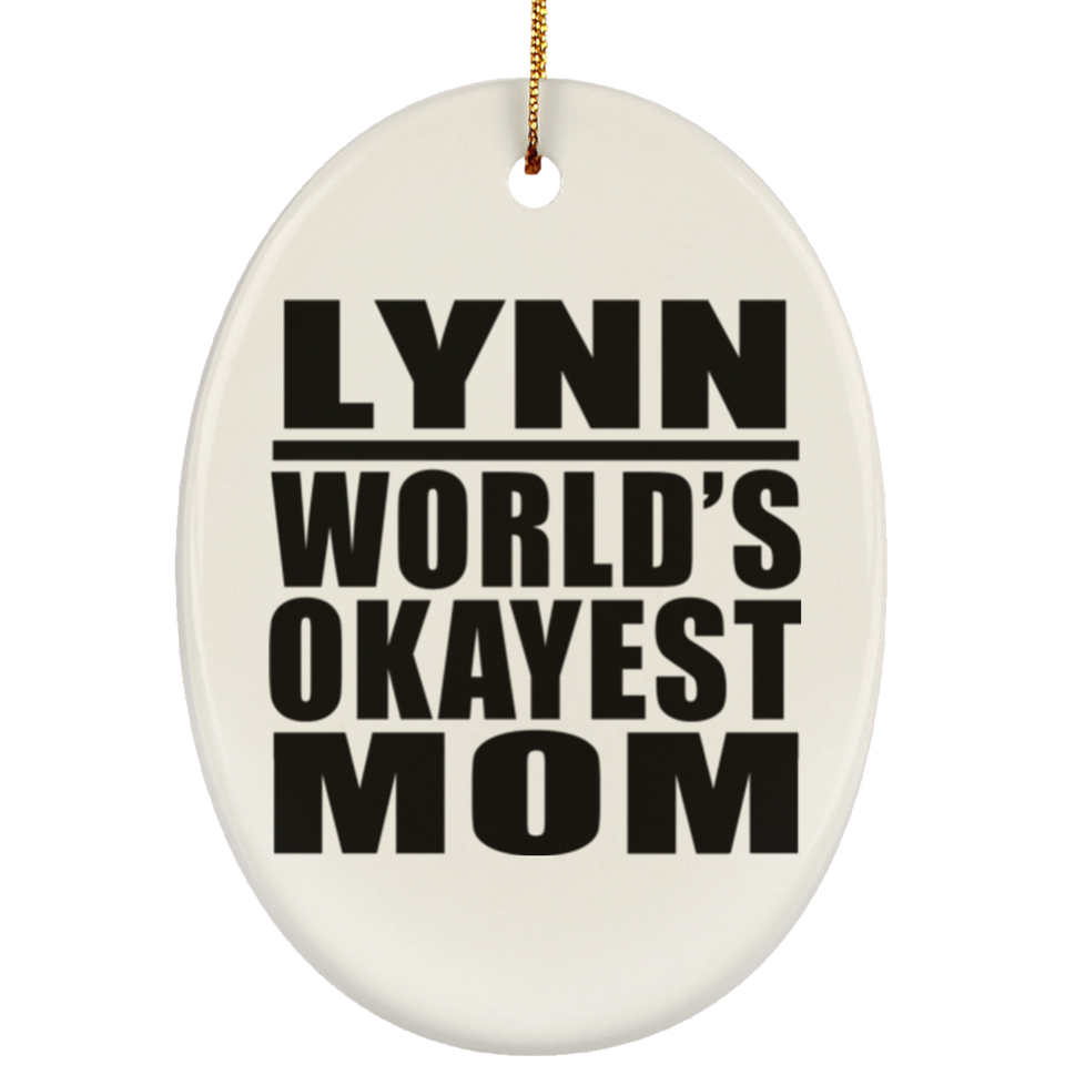 Lynn World's Okayest Mom - Oval Ornament