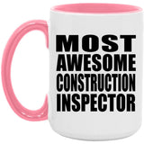Most Awesome Construction Inspector - 15oz Accent Mug Pink