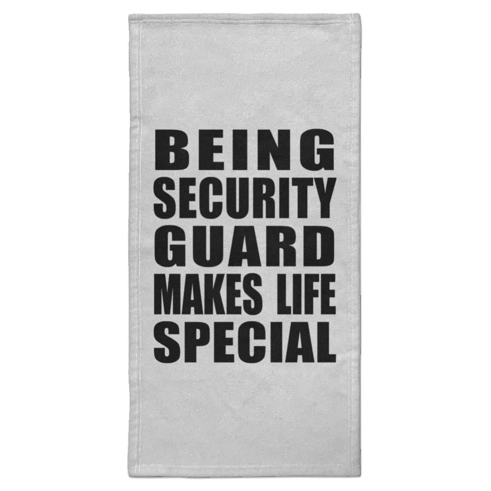 Being Security Guard Makes Life Special - Hand Towel