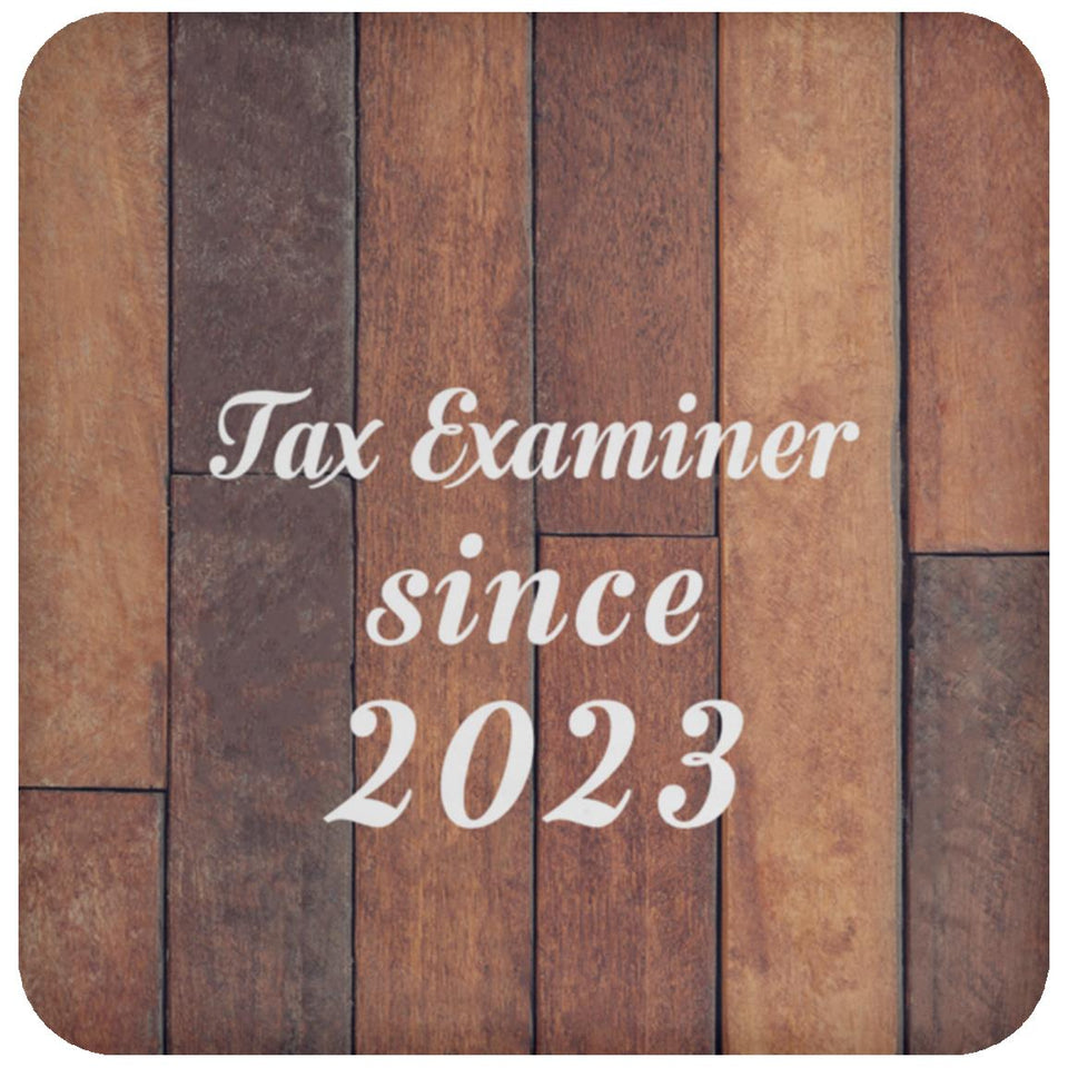 Tax Examiner Since 2023 - Drink Coaster E