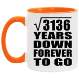 56th Anniversary Square Root of 3136 Years Down Forever To Go - 11oz Accent Mug Orange