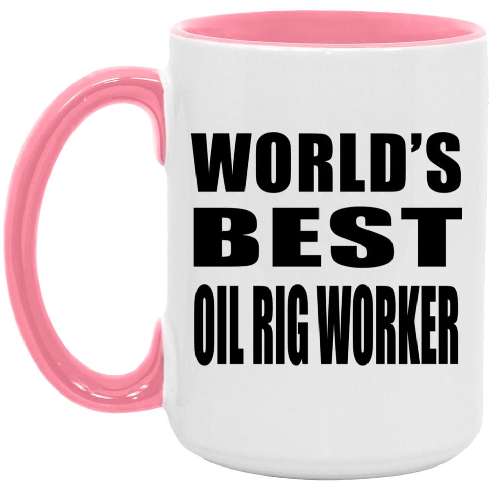 World's Best Oil Rig Worker - 15oz Accent Mug Pink