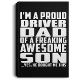Proud Driver Dad Of Awesome Son - Canvas Portrait
