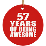 57th Birthday 57 Years Of Being Awesome - Circle Ornament