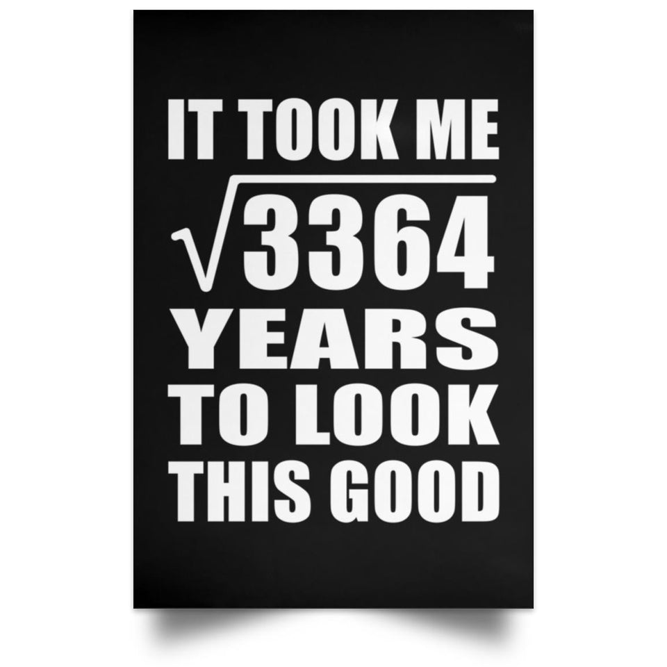 58th Birthday Took Square Root of 3364 Years To Look Good - Poster Portrait