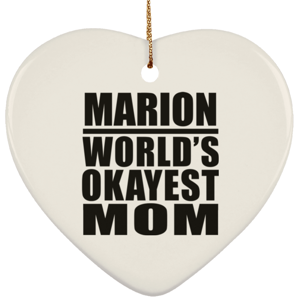 Marion World's Okayest Mom - Heart Ornament