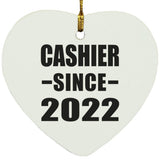Cashier Since 2022 - Heart Ornament