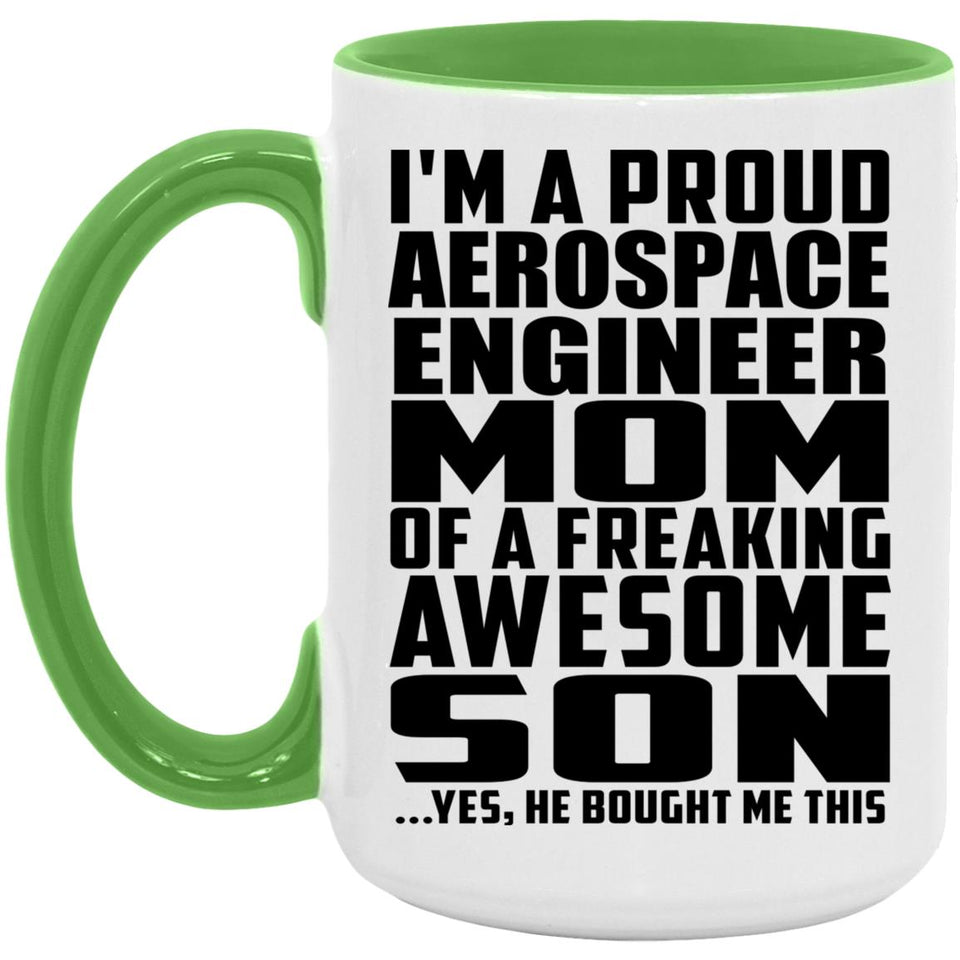 Proud Aerospace Engineer Mom Of Awesome Son - 15oz Accent Mug Green