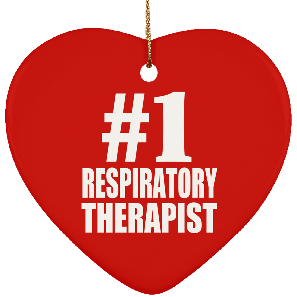 Number One #1 Respiratory Therapist - Heart Ornament