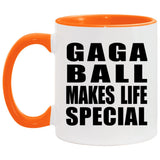 Gaga Ball Makes Life Special - 11oz Accent Mug Orange