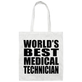 World's Best Medical Technician - Tote Bag White