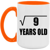 3rd Birthday Square Root of 9 Years Old - 15oz Accent Mug Orange