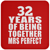 32nd Anniversary 32 Years Of Being Mrs Perfect - Drink Coaster