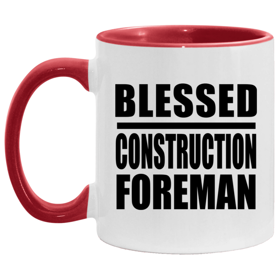 Blessed Construction Foreman - 11oz Accent Mug Red