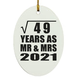 7th Anniversary Square Root of 49 Years As Mr & Mrs 2021 - Oval Ornament