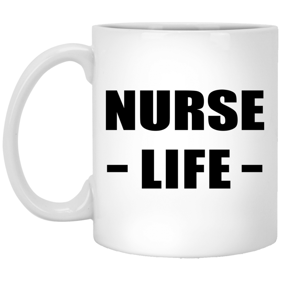 Nurse Life - 11oz Coffee Mug