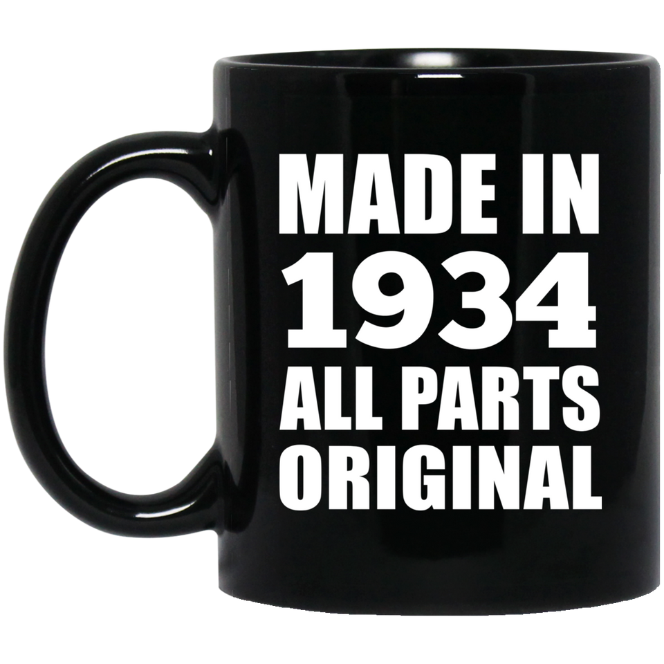 90th Birthday Made in 1934 All Parts Original - 11oz Coffee Mug Black