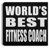 World's Best Fitness Coach - Canvas Square