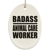 Badass Animal Care Worker - Oval Ornament